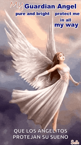 A Painting Of An Angel With The Words " My Guardian Angel Pure And Bright Protect Me In All My Way " On The Bottom GIF