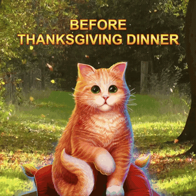 A Painting Of An Orange Cat With The Words " Before Thanksgiving Dinner " Above It GIF