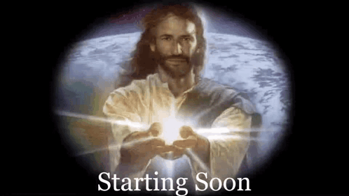 A Painting Of Jesus Holding A Light In His Hands With The Words Starting Soon Behind Him . GIF