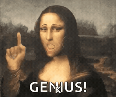 A Painting Of Mona Lisa Giving The Middle Finger And The Words Genius Written Below Her GIF