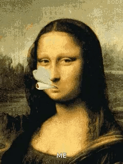 A Painting Of Mona Lisa With A Cigarette In Her Mouth And The Words Me On The Bottom GIF