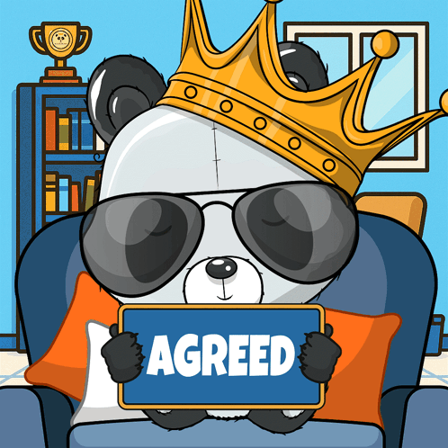 A Panda Bear Wearing A Crown And Sunglasses Holds Up A Sign That Says Agreed GIF