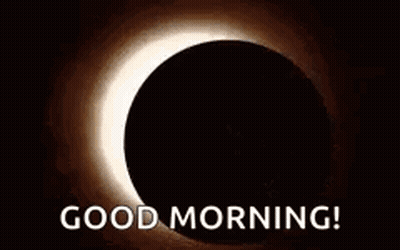 A Partial Eclipse Of The Sun With The Words `` Good Morning '' Written In Front Of It . GIF