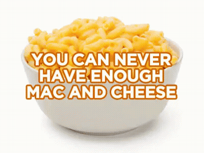 A Pattern Of Bowls Of Mac And Cheese With The Words You Can Never Have Enough Mac And Cheese GIF
