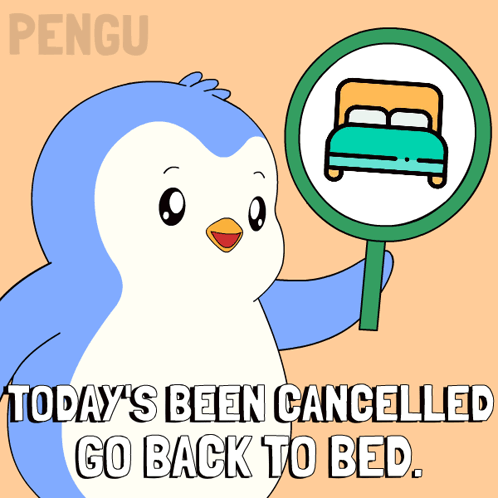 A Penguin Holding A Sign That Says " Today 'S Been Cancelled " GIF