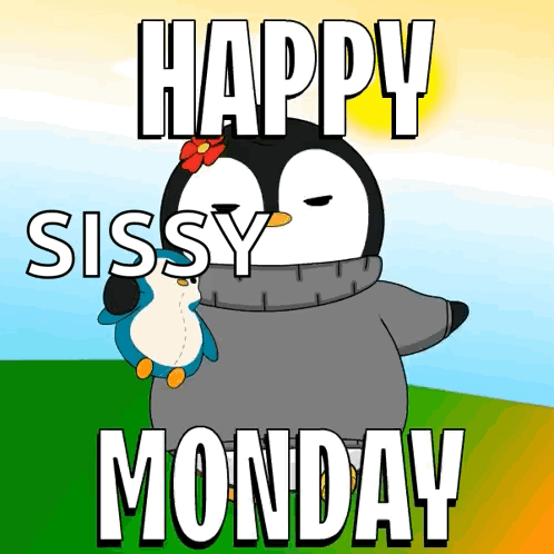 A Penguin Holding A Stuffed Penguin With The Words Happy Sissy Monday Below It GIF
