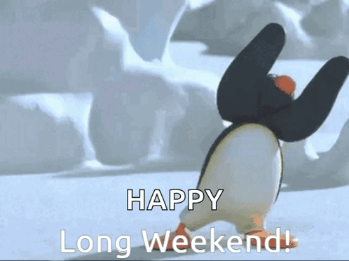 A Penguin Is Dancing In The Snow With The Words Happy Long Weekend GIF