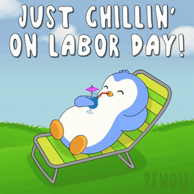 A Penguin Is Laying In A Chair Drinking A Drink And Says Just Chillin On Labor Day GIF
