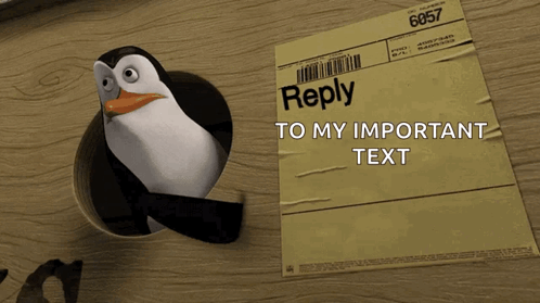A Penguin Is Sticking Its Head Out Of A Hole In A Piece Of Paper That Says Reply To My Important Text GIF