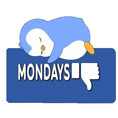 A Penguin Sleeping On A Blue Sign That Says Mondays Sticker