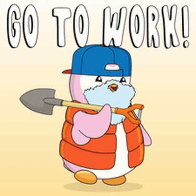A Penguin Wearing A Hat And Vest Is Holding A Shovel And Says " Go To Work " GIF