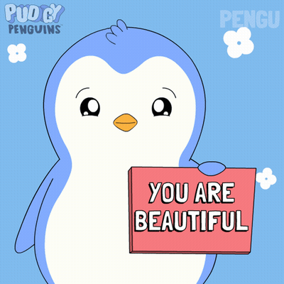 A Penguin With A Sign That Says You Are Beautiful GIF
