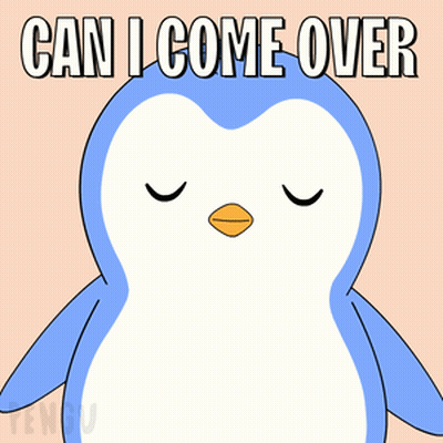 A Penguin With Its Eyes Closed And The Words Can I Come Over And Stare At You Below It GIF