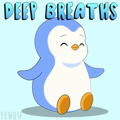 A Penguin With The Words Deep Breaths On It GIF
