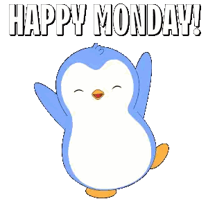 A Penguin With The Words Happy Monday On It Sticker