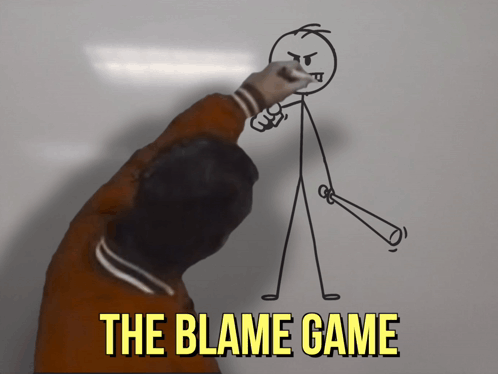 Stick Figure Drawing With The Blame Game Text GIF