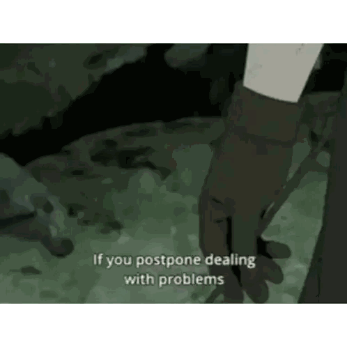 A Person Holding A Stick With The Words If You Postpone Dealing With Problems Above Them Sticker