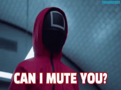 A Person In A Red Hoodie Is Asking Can I Mute You ? GIF