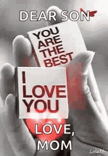 A Person Is Holding A Card That Says `` Dear Son , You Are The Best I Love You , Mom '' . GIF