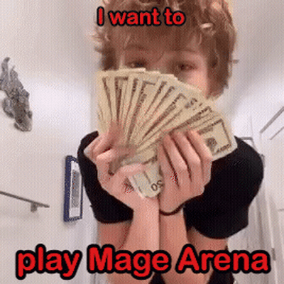 A Person Is Holding A Fan Of Money In Front Of Their Face And Says I Want To Play Mage Arena GIF