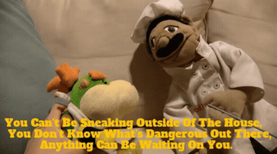 A Person Is Holding A Stuffed Animal Next To A Puppet That Says " You Can T Be Sneaking Outside Of The House " GIF