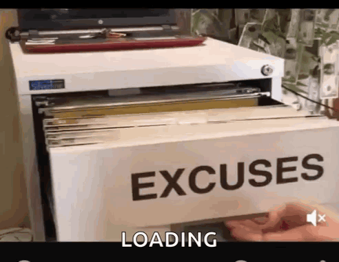 A Person Is Opening A File Cabinet That Says Excuses Loading GIF