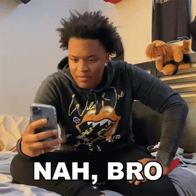 A Person Is Sitting On A Bed Looking At Their Phone With The Words Nah Bro Written Below Them GIF