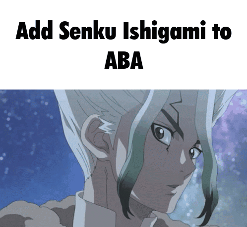A Picture Of A Anime Character With The Words Add Senku Ishigami To Aba GIF
