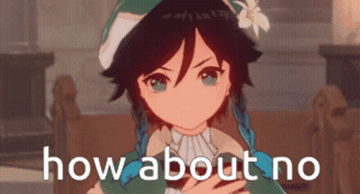 A Picture Of A Anime Character With The Words How About No On It GIF