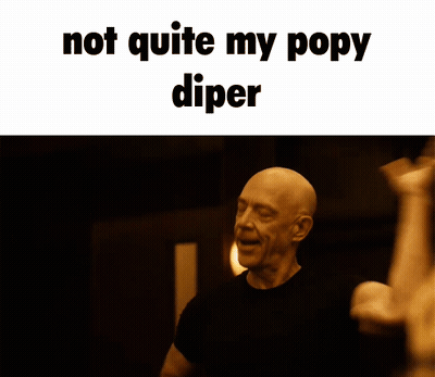 A Picture Of A Bald Man With The Words Not Quite My Popy Diper Written Above Him GIF