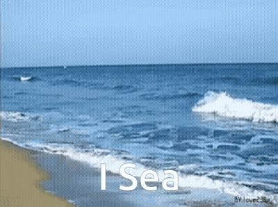 A Picture Of A Beach With The Words " I Sea " Below It GIF