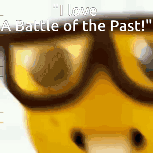 A Picture Of A Bear Wearing Glasses With The Words " I Love A Battle Of The Past " Above It GIF