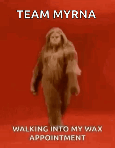 A Picture Of A Bigfoot With The Words Team Myrna Walking Into My Wax Appointment On It GIF