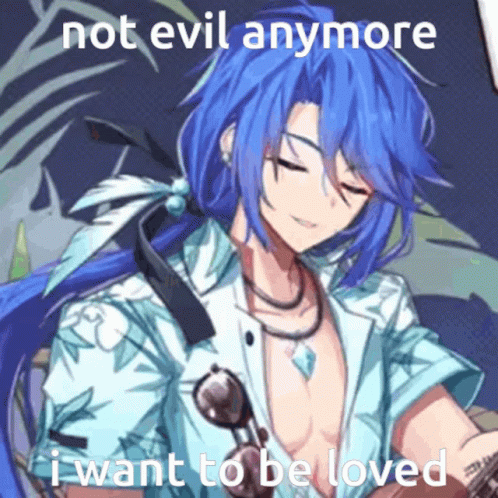 A Picture Of A Blue Haired Anime Character With The Words Not Evil Anymore I Want To Be Loved GIF