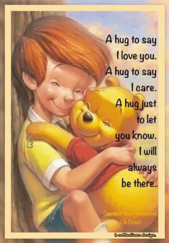 A Picture Of A Boy Hugging A Winnie The Pooh Bear With A Quote GIF