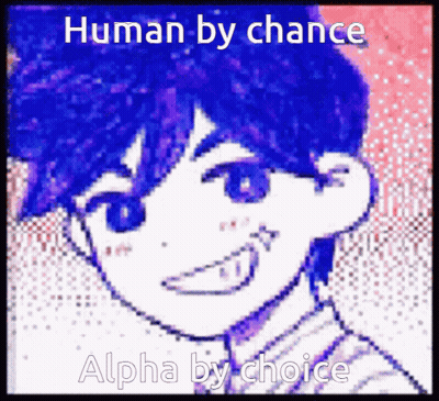A Picture Of A Boy With The Words Human By Chance Alpha By Choice On The Bottom GIF