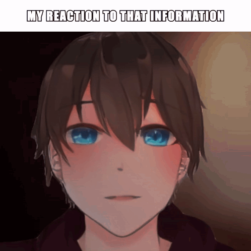 A Picture Of A Boy With The Words My Reaction To That Information GIF