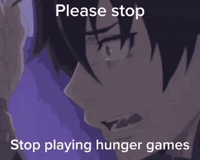 A Picture Of A Boy With The Words Please Stop Stop Playing Hunger Games On It GIF