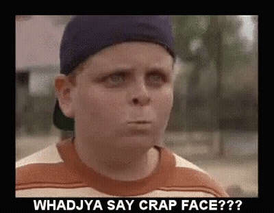 A Picture Of A Boy With The Words Whadjya Say Crap Face Written Below Him GIF