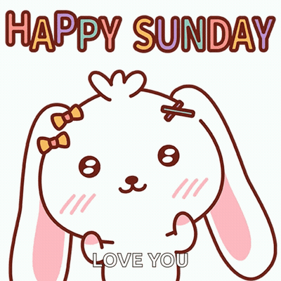a picture of a bunny with the words happy sunday love you on it