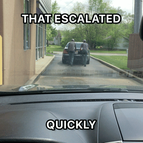 A Picture Of A Car With The Words That Escalated Quickly Below It GIF