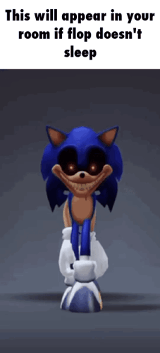 A Picture Of A Cartoon Character That Says This Will Appear In Your Room If Flop Doesn 'T Sleep . GIF