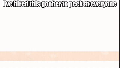 A Picture Of A Cartoon Character With The Caption I 'Ve Hired This Goober To Peekat Everyone GIF