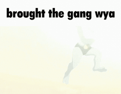 A Picture Of A Cartoon Character With The Words Brought The Gang Wya On The Bottom GIF