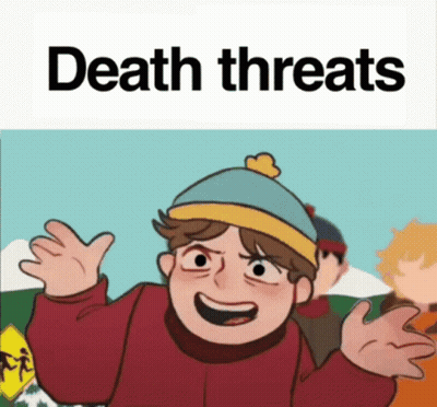 A Picture Of A Cartoon Character With The Words Death Threats Above Him GIF