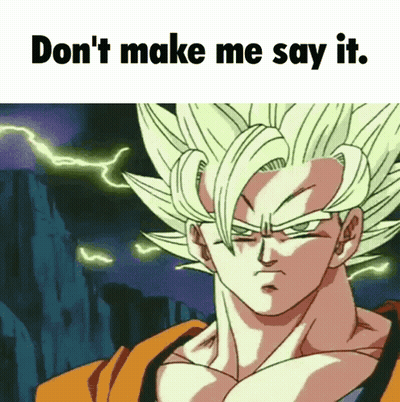 A Picture Of A Cartoon Character With The Words " Do N't Make Me Say It " GIF