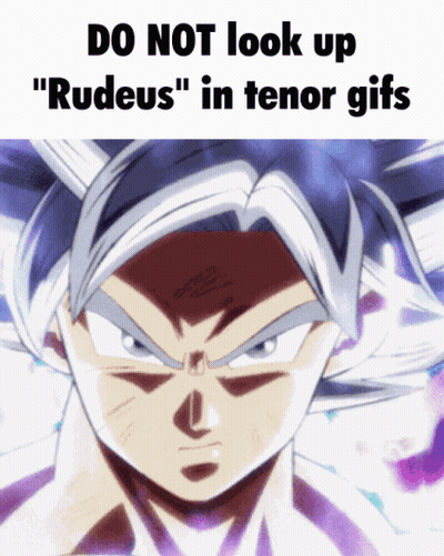 A Picture Of A Cartoon Character With The Words Do Not Look Up " Rudeus " In Tenor Gifs Below It GIF