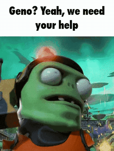 A Picture Of A Cartoon Character With The Words Geno Yeah We Need Your Help GIF