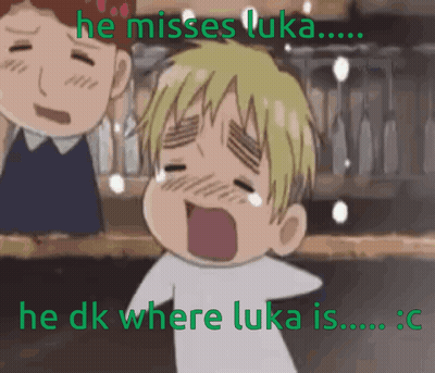 A Picture Of A Cartoon Character With The Words He Misses Luka He Dk Where Luka Is GIF