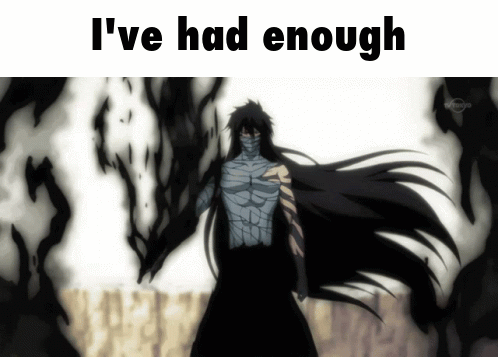 A Picture Of A Cartoon Character With The Words " I 'Ve Had Enough " GIF